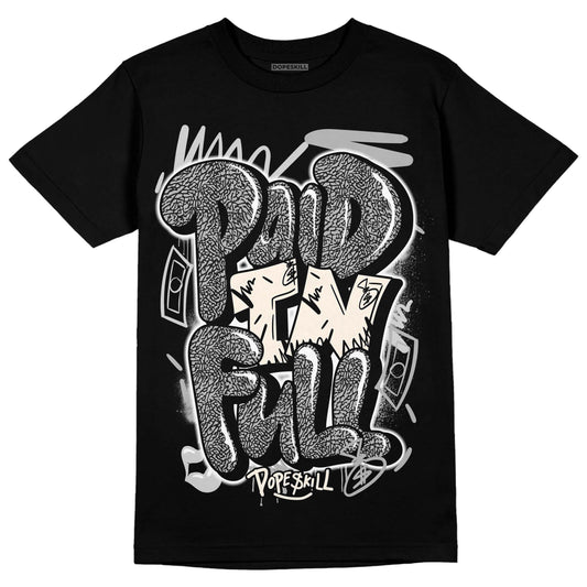 Jordan 3 “Off Noir” DopeSkill T-Shirt New Paid In Full Graphic Streetwear - Black