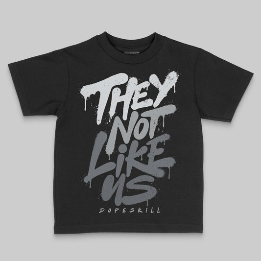 Jordan 5 Retro Wolf Grey (2026) DopeSkill Toddler Kids T-shirt They Not Like Us Graphic Streetwear - Black