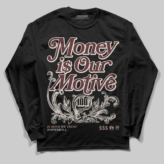 Jordan 11 “China” DopeSkill Long Sleeve T-Shirt Money Is Our Motive Typo Graphic Streetwear - Black