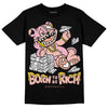 Jordan 11 Low “Legend Pink” DopeSkill T-Shirt Born To Be Rich Graphic Streetwear - Black