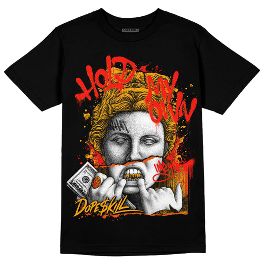 Jordan 12 Retro Black Taxi DopeSkill T-shirt Hold My Own Graphic Streetwear - Black