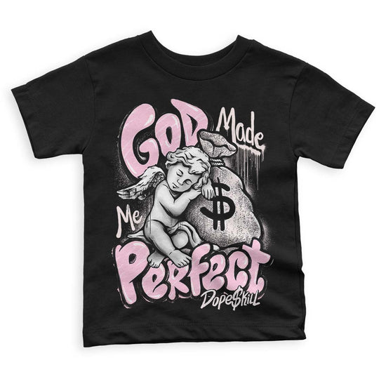 Dunk Low LX Pink Foam DopeSkill Toddler Kids T-shirt God Made Me Perfect Graphic Streetwear - Black