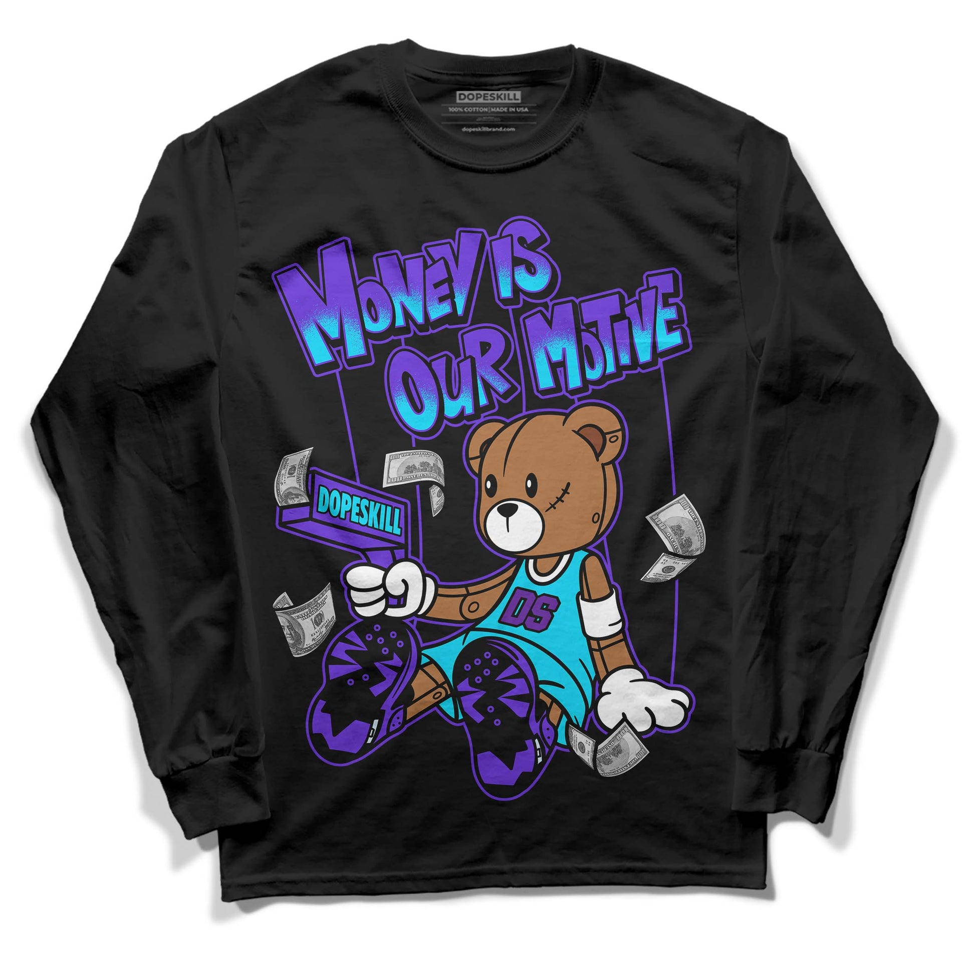 Jordan 6 "Aqua" DopeSkill Long Sleeve T-Shirt Money Is Our Motive Bear Graphic Streetwear - Black 