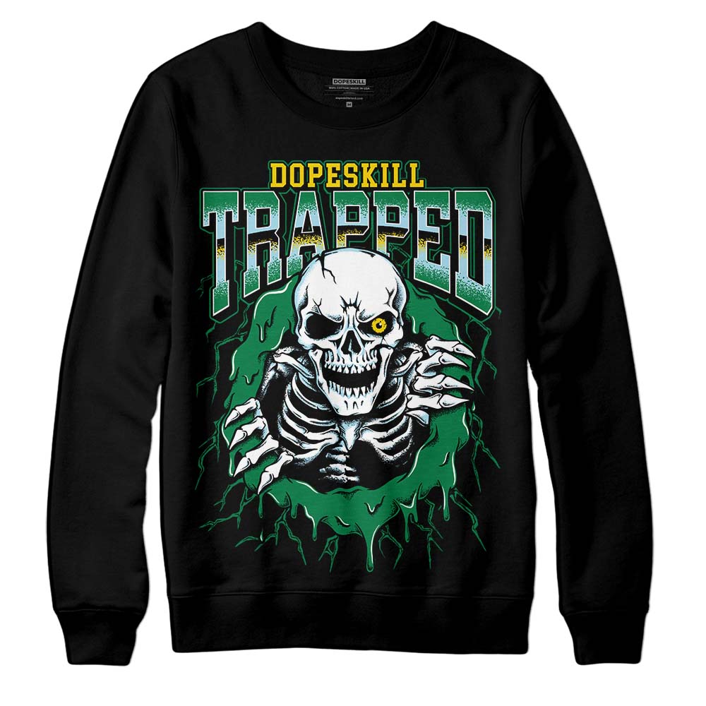 Jordan 5 “Lucky Green” DopeSkill Sweatshirt Trapped Halloween Graphic Streetwear - Black