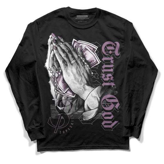 Jordan 2 “Mauve/Off-Noir” DopeSkill Long Sleeve T-Shirt Trust God Graphic Streetwear - Black 