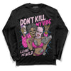 Pink Sneakers DopeSkill Long Sleeve T-Shirt Don't Kill My Vibe Graphic Streetwear - Black 