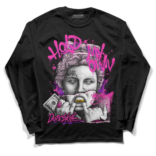 Pink Sneakers DopeSkill Long Sleeve T-Shirt Hold My Own Graphic Streetwear - Black