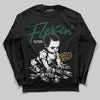 Jordan 1 High OG “Fir” (Pro Green) DopeSkill Long Sleeve T-Shirt Flexin' Graphic Streetwear - black