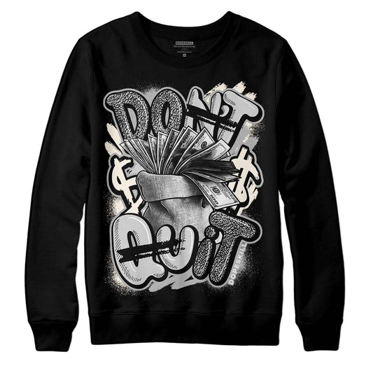 Jordan 3 “Off Noir” DopeSkill Sweatshirt Don't Quit Graphic Streetwear - Black