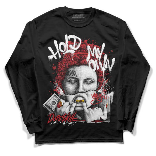 Jordan 12 “Red Taxi” DopeSkill Long Sleeve T-Shirt Hold My Own Graphic Streetwear - Black