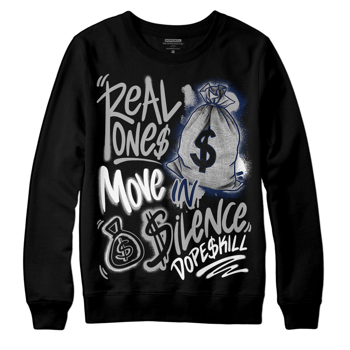 Jordan 4 Midnight Navy DopeSkill Sweatshirt Real Ones Move In Silence Graphic Streetwear - Black