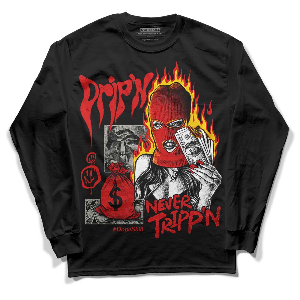 Jordan 3 Fire Red DopeSkill Long Sleeve T-Shirt Drip'n Never Tripp'n Graphic Streetwear - Black