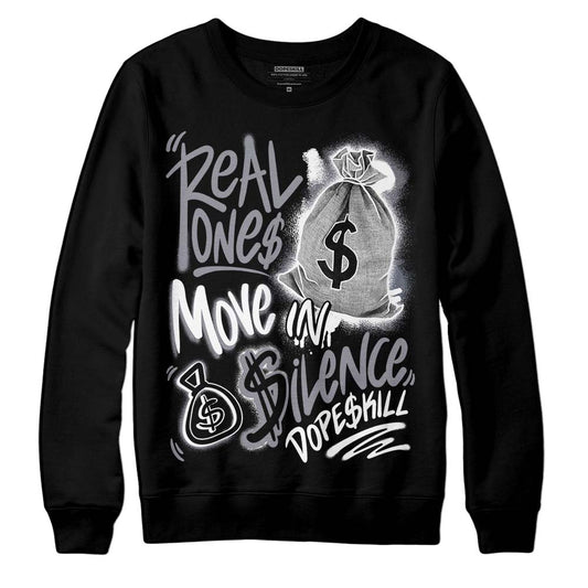 Jordan 14 Retro 'Stealth' DopeSkill Sweatshirt Real Ones Move In Silence Graphic Streetwear - Black