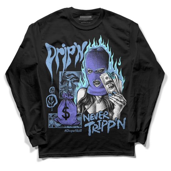 University Blue Sneakers DopeSkill Long Sleeve T-Shirt Drip'n Never Tripp'n Graphic Streetwear - Black