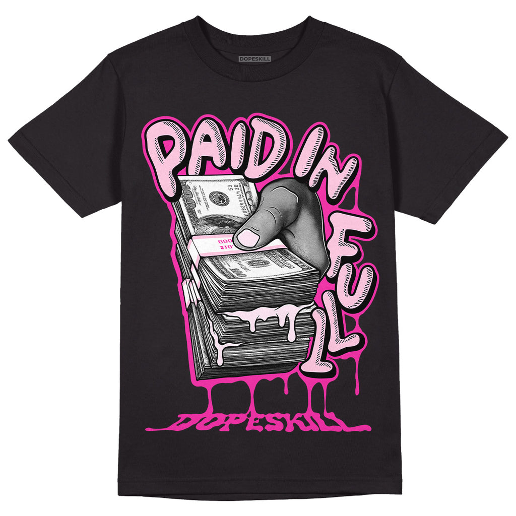 Dunk Low Triple Pink DopeSkill T-Shirt Paid In Full Graphic Streetwear - Black
