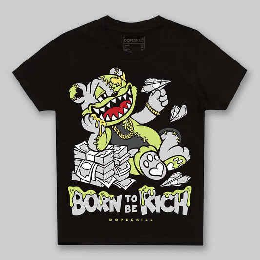 Jordan 4 GS “Light Lemon Twist” DopeSkill Toddler Kids T-shirt Born To Be Rich Graphic Streetwear - black