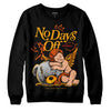 Jordan 12 Retro Black Taxi DopeSkill Sweatshirt New No Days Off Graphic Streetwear - Black