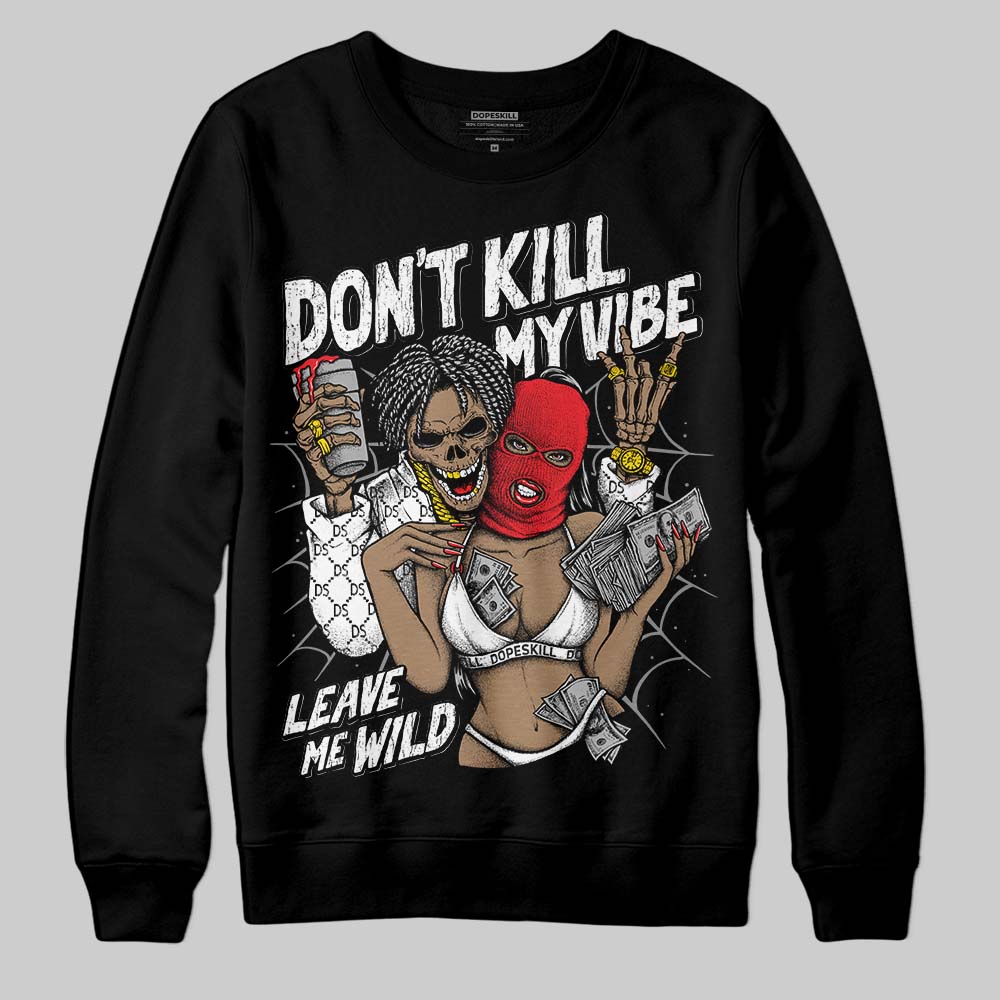 Rick Owens Leather Low Sneaker Black And Milk DopeSkill Sweatshirt Don't Kill My Vibe Graphic Streetwear - Black