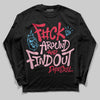 Dunk Low Valentine's Day (2026) DopeSkill Long Sleeve T-Shirt F#ck Around And Find Out Graphic Streetwear - Black