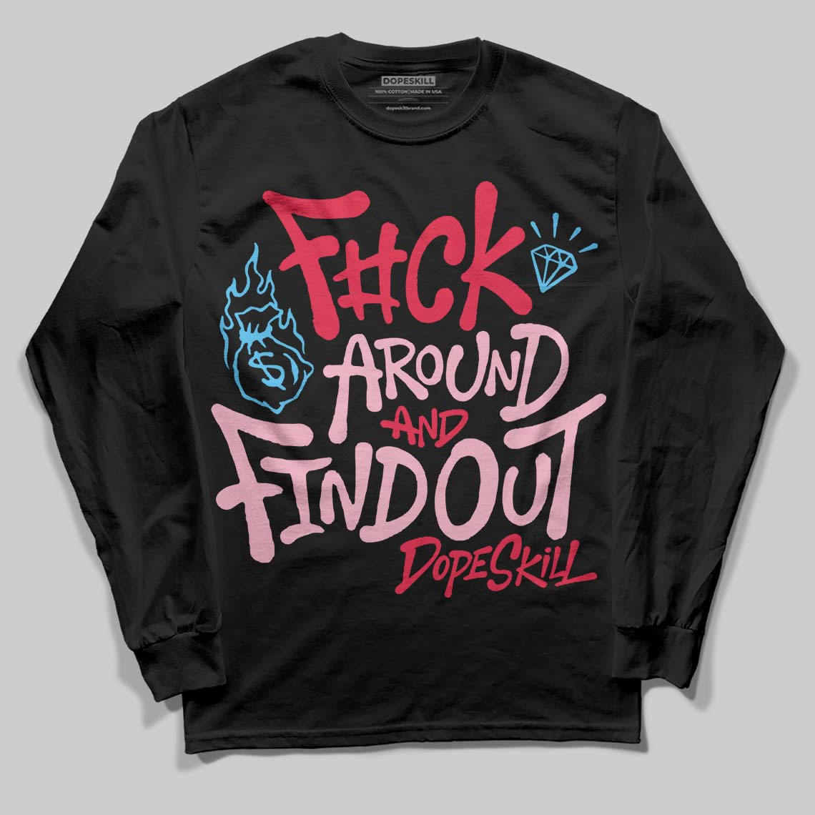 Dunk Low Valentine's Day (2026) DopeSkill Long Sleeve T-Shirt F#ck Around And Find Out Graphic Streetwear - Black