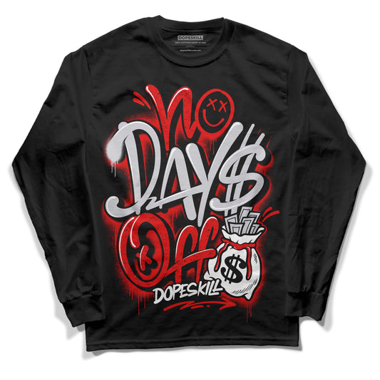 Jordan 4 Retro Red Cement DopeSkill Long Sleeve T-Shirt No Days Off Graphic Streetwear - Black