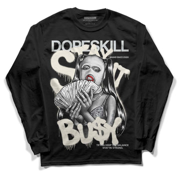 Jordan 1 Retro Low OG Black Cement DopeSkill Long Sleeve T-Shirt Stay It Busy Graphic Streetwear  - Black