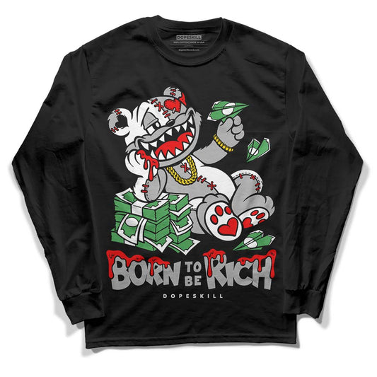 Jordan 1 Low OG “Shadow” DopeSkill Long Sleeve T-Shirt Born To Be Rich Graphic Streetwear - Black