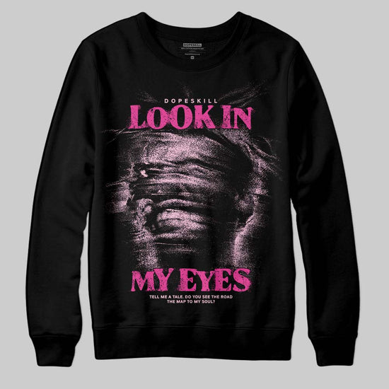Pink Sneakers DopeSkill Sweatshirt Look In My Eyes Graphic Streetwear - black