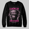 Pink Sneakers DopeSkill Sweatshirt Look In My Eyes Graphic Streetwear - black
