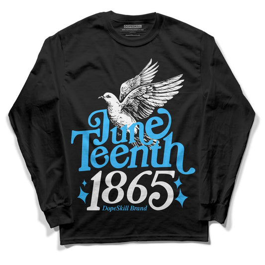 Jordan 1 High Retro OG “University Blue” DopeSkill Long Sleeve T-Shirt Juneteenth 1865 Graphic Streetwear - Black