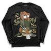 Jordan 4 Retro SE Craft Medium Olive DopeSkill Long Sleeve T-Shirt If You Aint Graphic Streetwear - Black