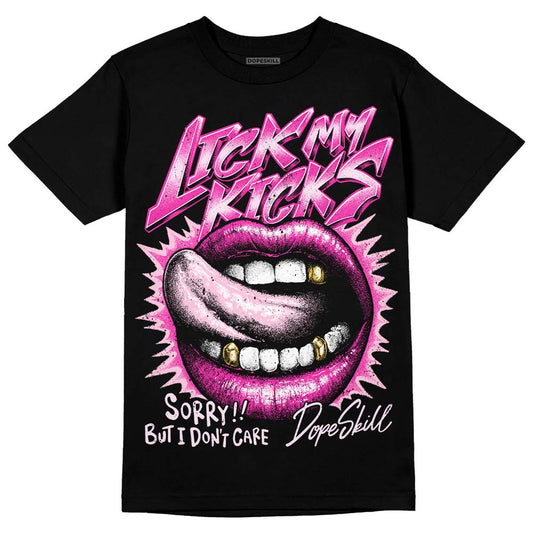 Dunk Low GS 'Triple Pink' DopeSkill T-Shirt Lick My Kicks Graphic Streetwear - Black