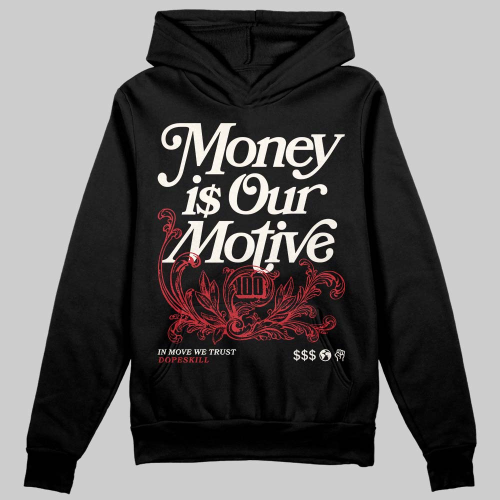 Jordan 4 “Flight Club” DopeSkill Hoodie Sweatshirt Money Is Our Motive Typo Graphic Streetwear - Black