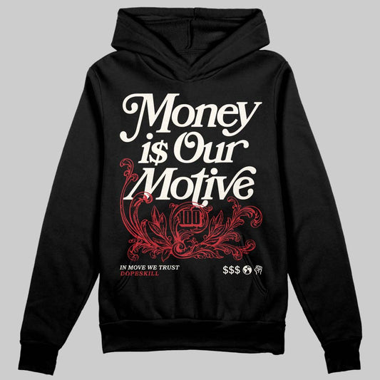 Jordan 4 “Flight Club” DopeSkill Hoodie Sweatshirt Money Is Our Motive Typo Graphic Streetwear - Black