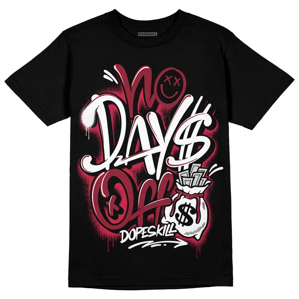 Jordan 1 Retro High '85 OG Metallic Burgundy DopeSkill T-Shirt No Days Off Graphic Streetwear - Black