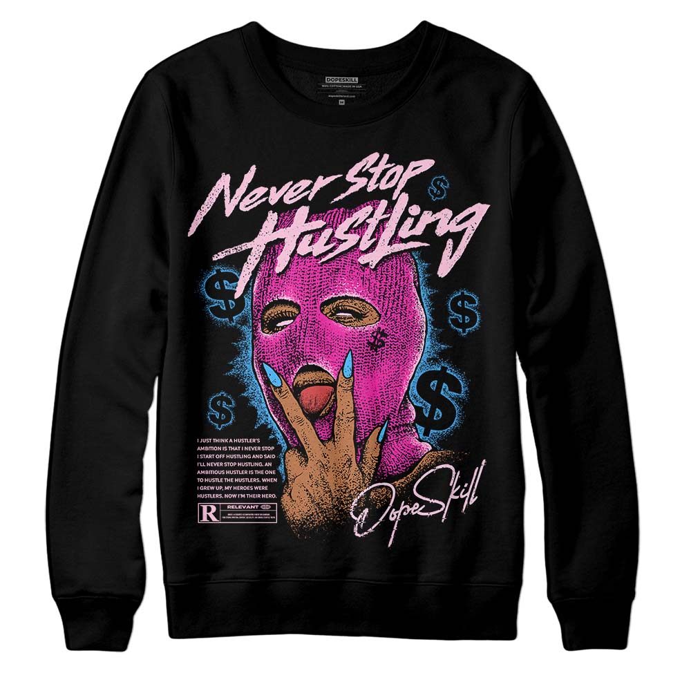 Dunk Low Triple Pink DopeSkill Sweatshirt Never Stop Hustling Graphic Streetwear - Black