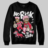 Dunk Low Valentine's Day (2026) DopeSkill Sweatshirt No Risk No Story Graphic Streetwear - Black