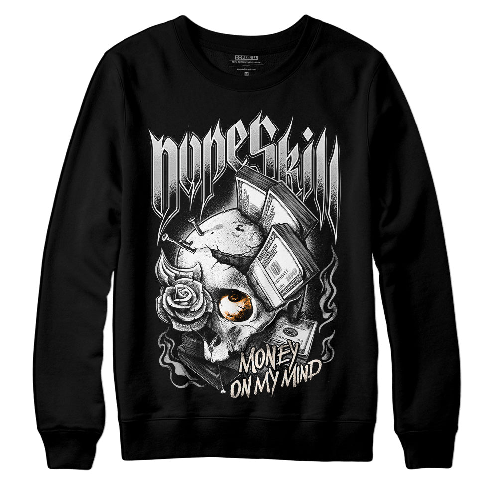 Dunk Low Cool Grey DopeSkill Sweatshirt Money On My Mind Graphic Streetwear - Black