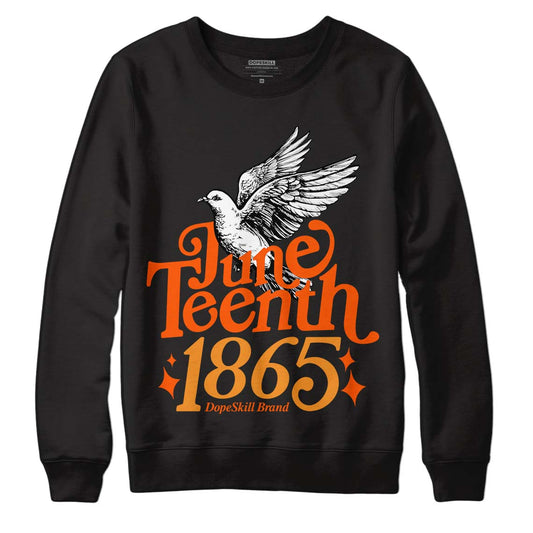 Jordan 12 Retro Brilliant Orange DopeSkill Sweatshirt Juneteenth 1865 Graphic Streetwear - Black