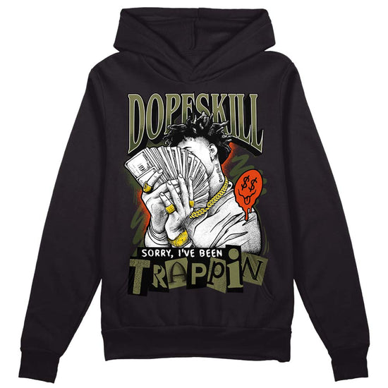 Olive Sneakers DopeSkill Hoodie Sweatshirt Sorry I've Been Trappin Graphic Streetwear - Black