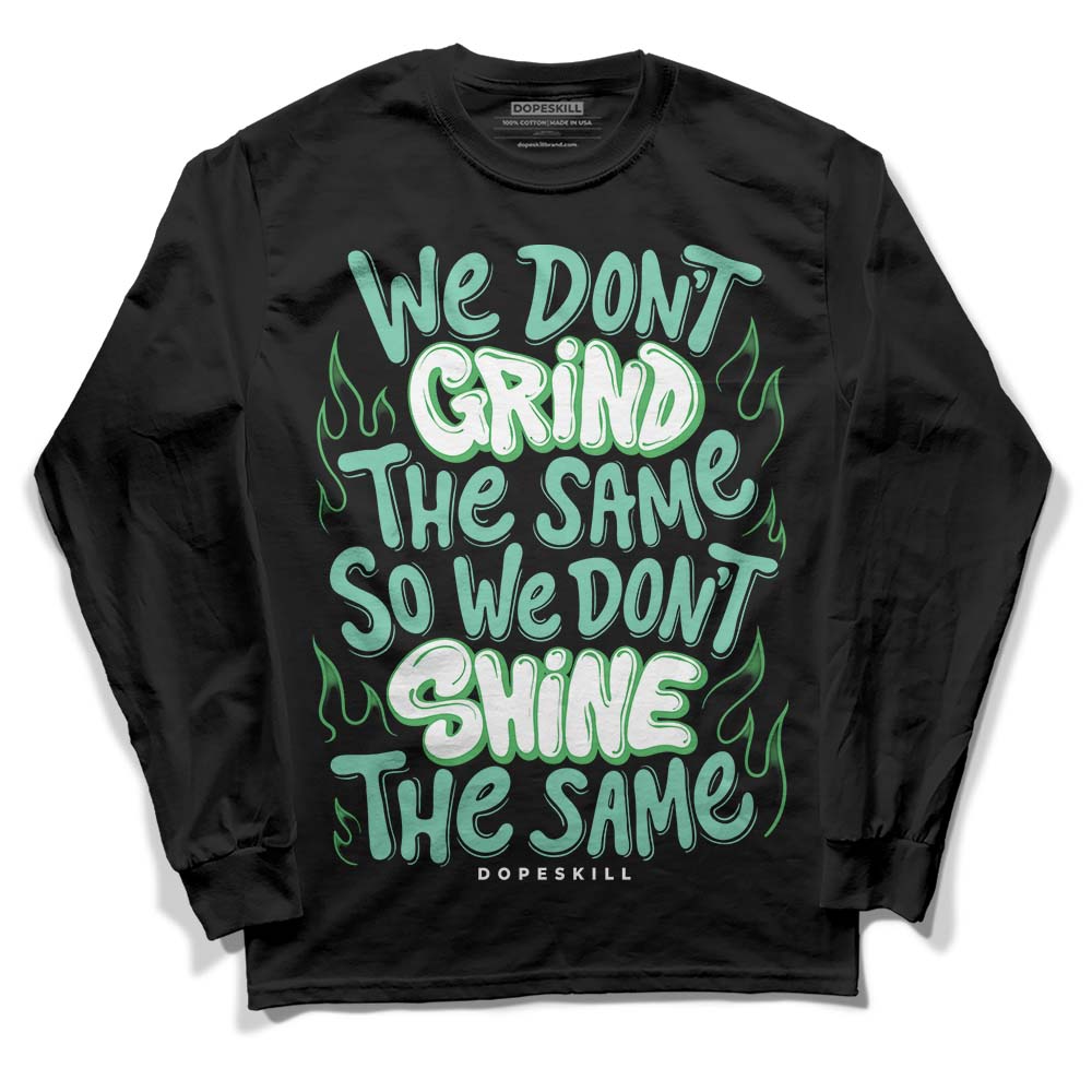 Jordan 1 High OG Green Glow DopeSkill Long Sleeve T-Shirt Grind Shine Graphic Streetwear - Black