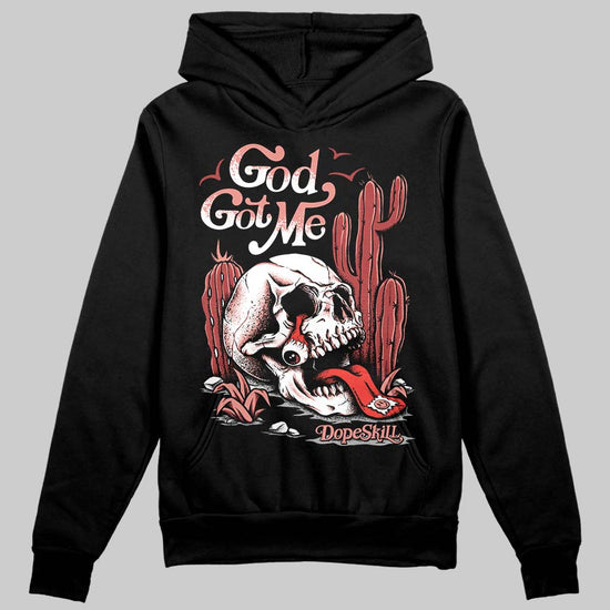 Jordan 13 “Dune Red” DopeSkill Hoodie Sweatshirt God Got Me Graphic Streetwear - Black