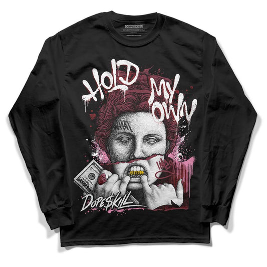 Jordan 1 Retro High OG “Team Red” DopeSkill Long Sleeve T-Shirt Hold My Own Graphic Streetwear - Black