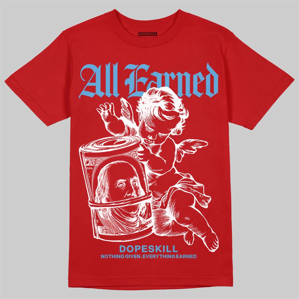 Jordan 11 Retro Cherry DopeSkill T-Shirt All Earned Graphic Streetwear - Red
