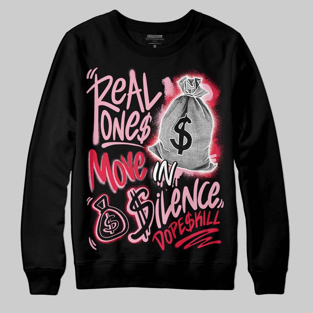 Dunk Low Valentine's Day (2026) DopeSkill Sweatshirt Real Ones Move In Silence Graphic Streetwear - Black