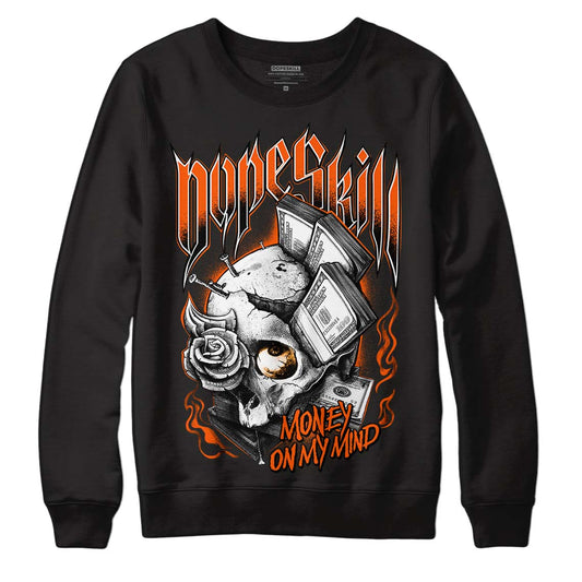 Jordan 12 Retro Brilliant Orange DopeSkill Sweatshirt Money On My Mind Graphic Streetwear - Black