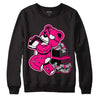 Jordan 1 Low GS “Fierce Pink” Dopeskill Sweatshirt Bear Steals Sneaker Graphic Streetwear - Black