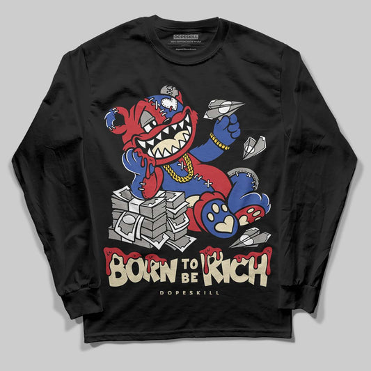 Jordan 4 “Rare Air” DopeSkill Long Sleeve T-Shirt Born To Be Rich Graphic Streetwear - Black