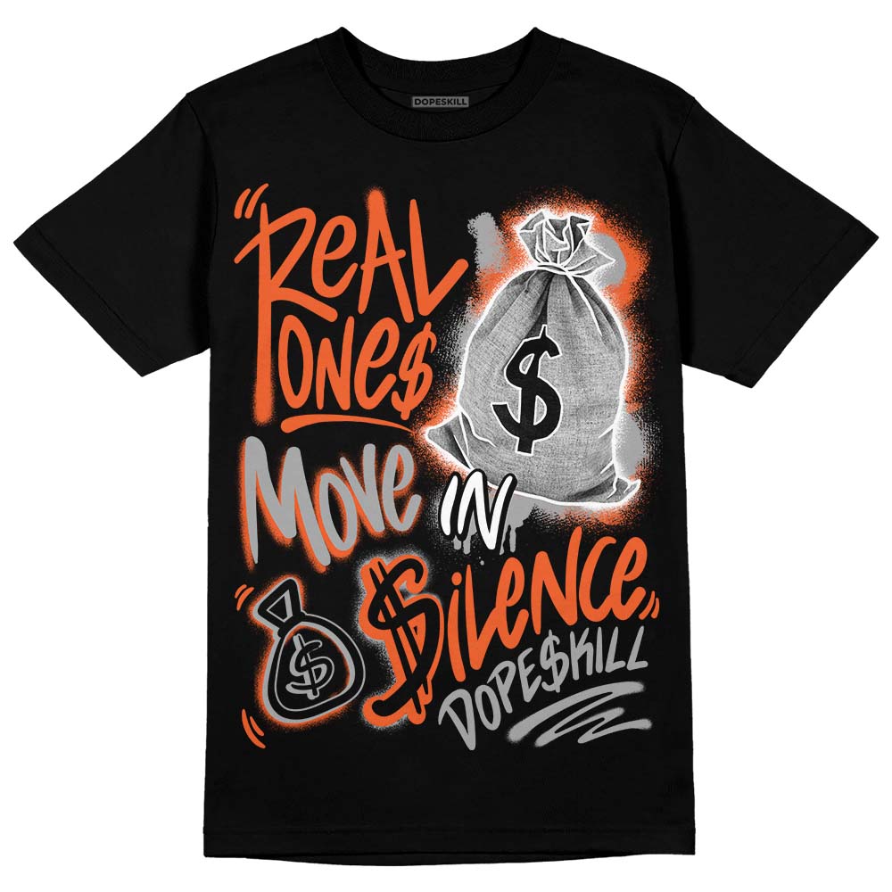 Jordan 3 Georgia Peach DopeSkill T-Shirt Real Ones Move In Silence Graphic Streetwear - Black