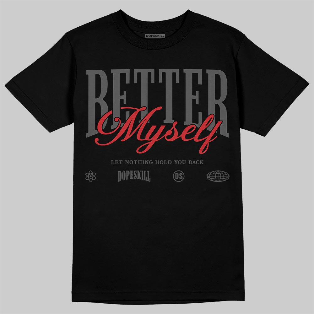 Jordan 6 Bin 23 DopeSkill T-Shirt Better Myself Graphic Streetwear - Black